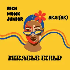 Miracle Child (feat. Bkai(BK)) Song Lyrics