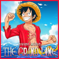 The Grand Line - Single by Divide Music album reviews, ratings, credits