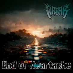 End of Heartache (feat. Javi Perera) - Single by Wraak album reviews, ratings, credits