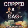 Copped a Bag (feat. Flames OhGod) - Single album lyrics, reviews, download