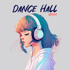 Dance Hall Spree : 20 Intense EDM Tracks, Total Chill, Best of Electronic Chill Out by Cool Chillout Zone & Drink Bar Chillout Music album reviews, ratings, credits