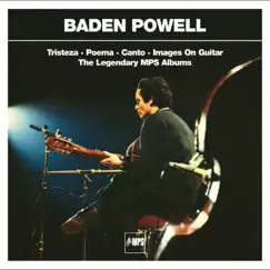 Tristeza / Poema / Canto / Images On Guitar by Baden Powell album reviews, ratings, credits