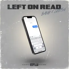LEFT ON READ (feat. Leitse) Song Lyrics