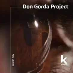 Lost in Kiev - Single by Don Gorda Project album reviews, ratings, credits