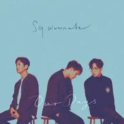 Our Days - EP by SG Wannabe album reviews, ratings, credits