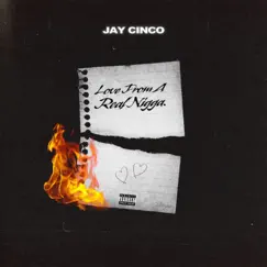 Love From a Real N***a - Single by Jay Cinco album reviews, ratings, credits