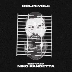 Colpevole - Single by Niko Pandetta & Tempoxso album reviews, ratings, credits