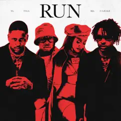 Run (feat. BIA) - Single by YG, Tyga & 21 Savage album reviews, ratings, credits