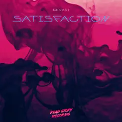 Satisfaction - Single by MIVARI album reviews, ratings, credits