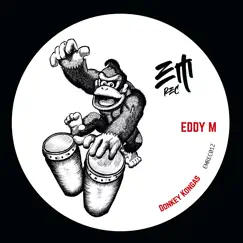 Donkey Kongas - Single by EDDY M. album reviews, ratings, credits