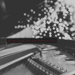 Give Love on Christmas Day - Single by Bernard Dubicki album reviews, ratings, credits