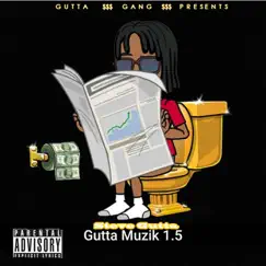 Gutta Muzik 1.5 by Steve Gutta album reviews, ratings, credits
