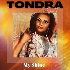 My Shine by Tondra Aka Sweet T album reviews, ratings, credits