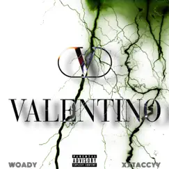 Valentino (feat. XXTACCYY) - Single by Woady album reviews, ratings, credits