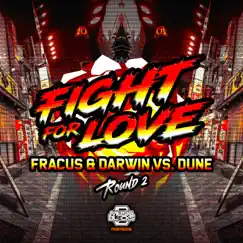 Fight for Love (Fracus & Darwin vs. Dune) - Single by Fracus & Darwin & Dune album reviews, ratings, credits