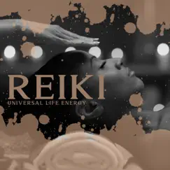 REIKI- Universal Life Energy: Get Your Precious Helth Back, Open All of the Blocked Chakras, Spiritual Freedom by Relaxing Zen Music Ensemble & Just Relax Music Universe album reviews, ratings, credits