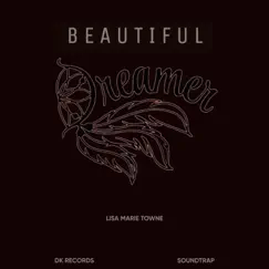 Beautiful Dreamer - Single by LISA MARIE TOWNE album reviews, ratings, credits