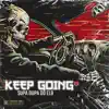 Keep Going (feat. Dizzy Tee) album lyrics, reviews, download