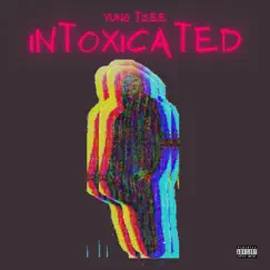 Intoxicated by Yung Tzee album reviews, ratings, credits