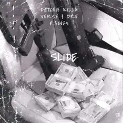 Slide (feat. Dutchie Killa Verse) Song Lyrics
