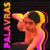 Palavras - Single album lyrics, reviews, download