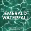 Emerald Waterfall - Single album lyrics, reviews, download