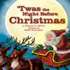 'Twas the Night Before Christmas - Single album lyrics, reviews, download