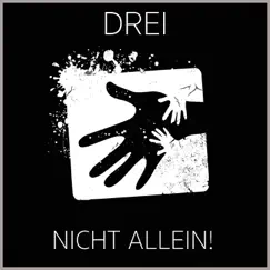 Nicht allein - Single by DREI, Burkhard Neumann & Deutsches Filmorchester Babelsberg album reviews, ratings, credits