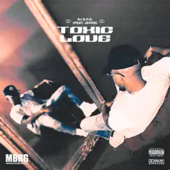 Toxic Love (feat. Javon) - Single by DJ G.O.D. album reviews, ratings, credits