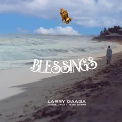 Blessings - Single by Larry Gaaga, Jesse Jagz & Tega Starr album reviews, ratings, credits