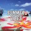 Summer Vibes album lyrics, reviews, download