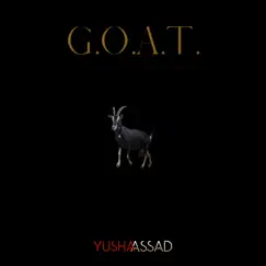 G.O.A.T. - Single by Yusha Assad album reviews, ratings, credits