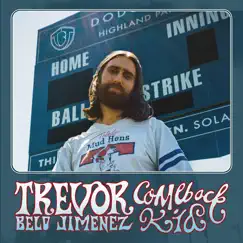 Comeback Kid - Single by Trevor Beld Jimenez album reviews, ratings, credits