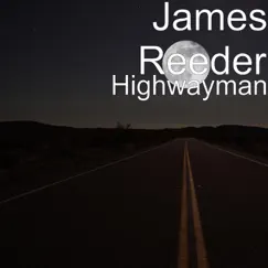Highwayman by James Reeder album reviews, ratings, credits