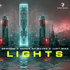 Lights - Single by Semitoo, Nerds At Raves & Just Mike album reviews, ratings, credits