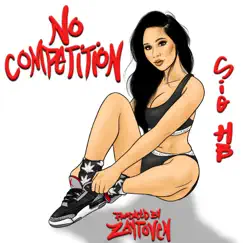 No Competition - Single by SIG H.B. & Zaytoven album reviews, ratings, credits