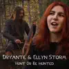 Hunt or Be Hunted (feat. Ellyn Storm) - Single album lyrics, reviews, download