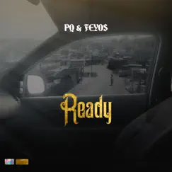 Ready - Single by PQ & Feyos album reviews, ratings, credits