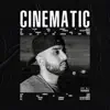 Cinematic album lyrics, reviews, download