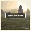 Weekend Buzz album lyrics, reviews, download