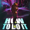 How To Do It - Single album lyrics, reviews, download