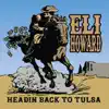 Headin Back to Tulsa album lyrics, reviews, download