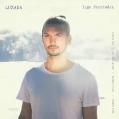 Luzada (feat. Mark Turner, Joris Roelofs, David Virelles & Ben Street) by Iago Fernández album reviews, ratings, credits