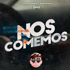 Nos Comemos - Single by Facu Vazquez album reviews, ratings, credits