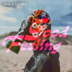 Good Feeling - EP by Jane & The Boy album reviews, ratings, credits