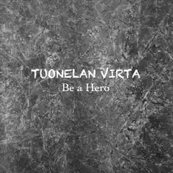 Be a Hero (From “Pokémon”) [Instrumental] - Single by Tuonelan Virta album reviews, ratings, credits