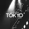 Tokyo - Single album lyrics, reviews, download