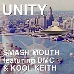 Unity (feat. DMC & Kool Keith) - Single by Smash Mouth album reviews, ratings, credits