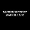 Karanlık Süriyetler - Single album lyrics, reviews, download