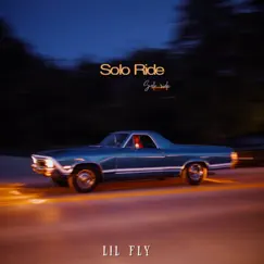 Solo Ride - Single by Lil' Fly album reviews, ratings, credits